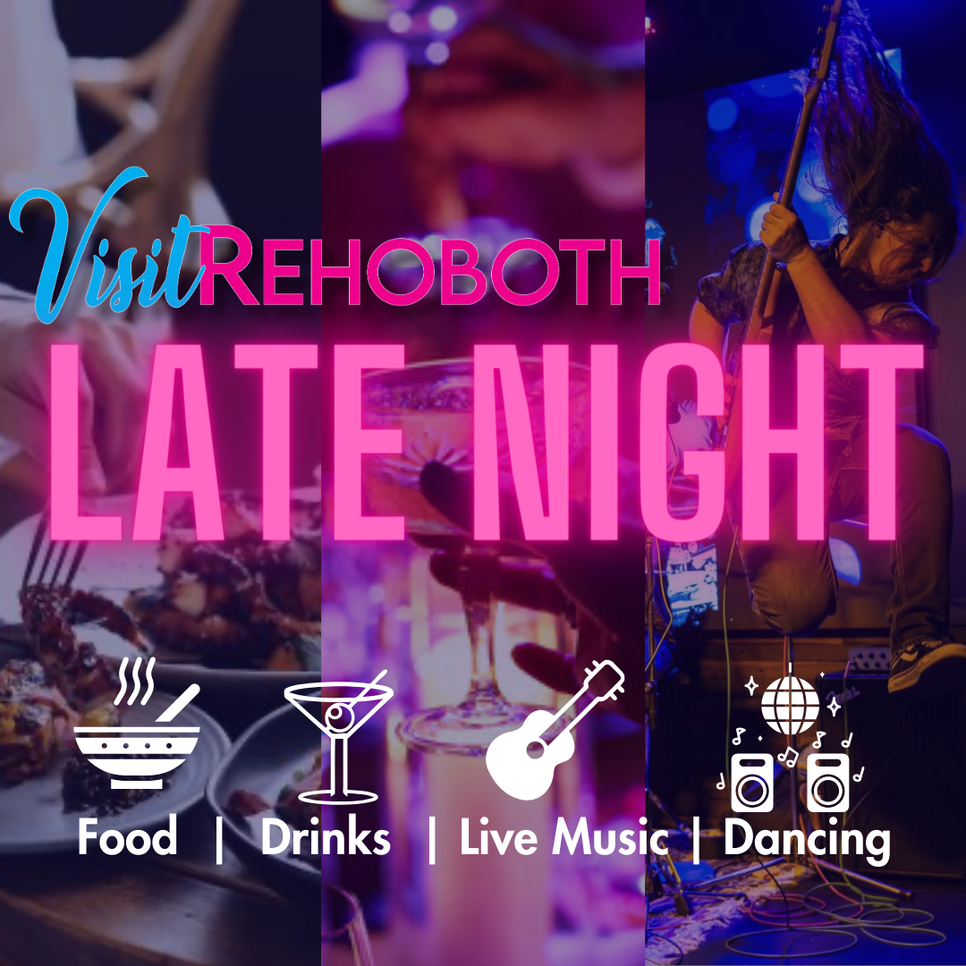 late_night Creative Concepts | Visit Rehoboth