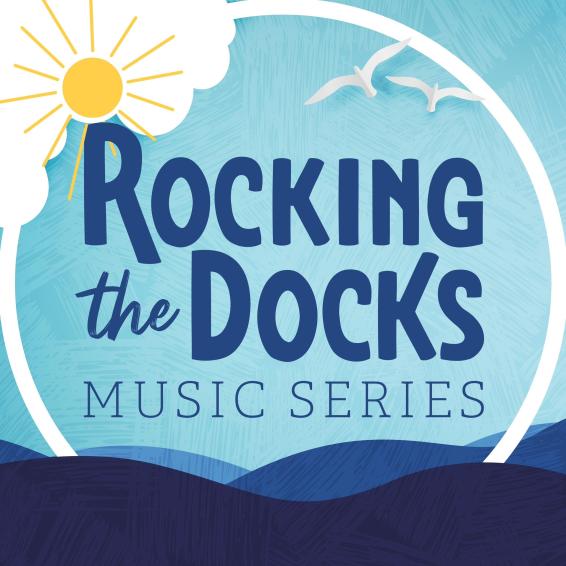 Rocking The Docks Concert Series