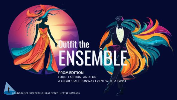 Outfit the Ensemble: Runway, Fashion Auction, Party