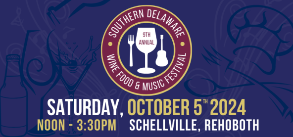 9th Annual SOUTHERN DELAWARE WINE FOOD &amp; MUSIC FESTIVAL