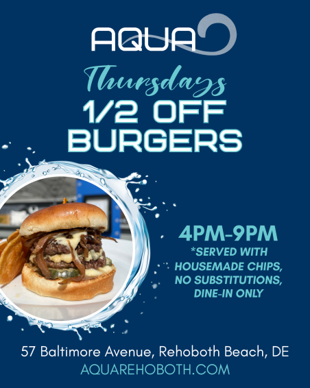 Half Off Burger Night on Thursdays at Aqua Rehoboth