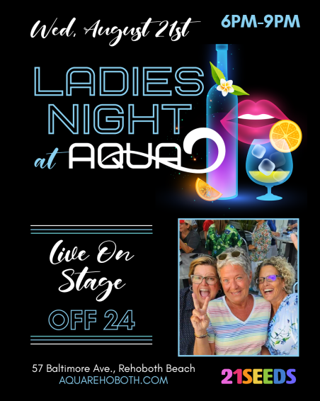 Ladies Night with OFF 24 At Aqua Rehoboth